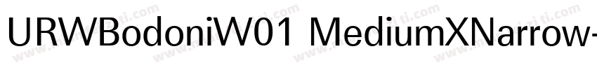 URWBodoniW01 MediumXNarrow字体转换